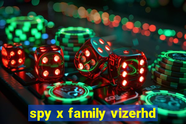 spy x family vizerhd